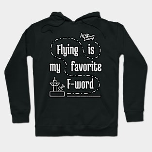 Flying Is My Favorite F-Word 3 distressed Hoodie